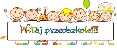 WITAJ PRZEDSZKOLE !